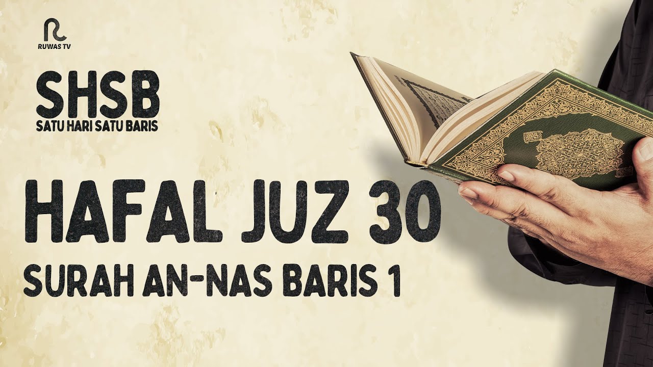 SHSB - Juz 30 Surah An-Nas Baris 1