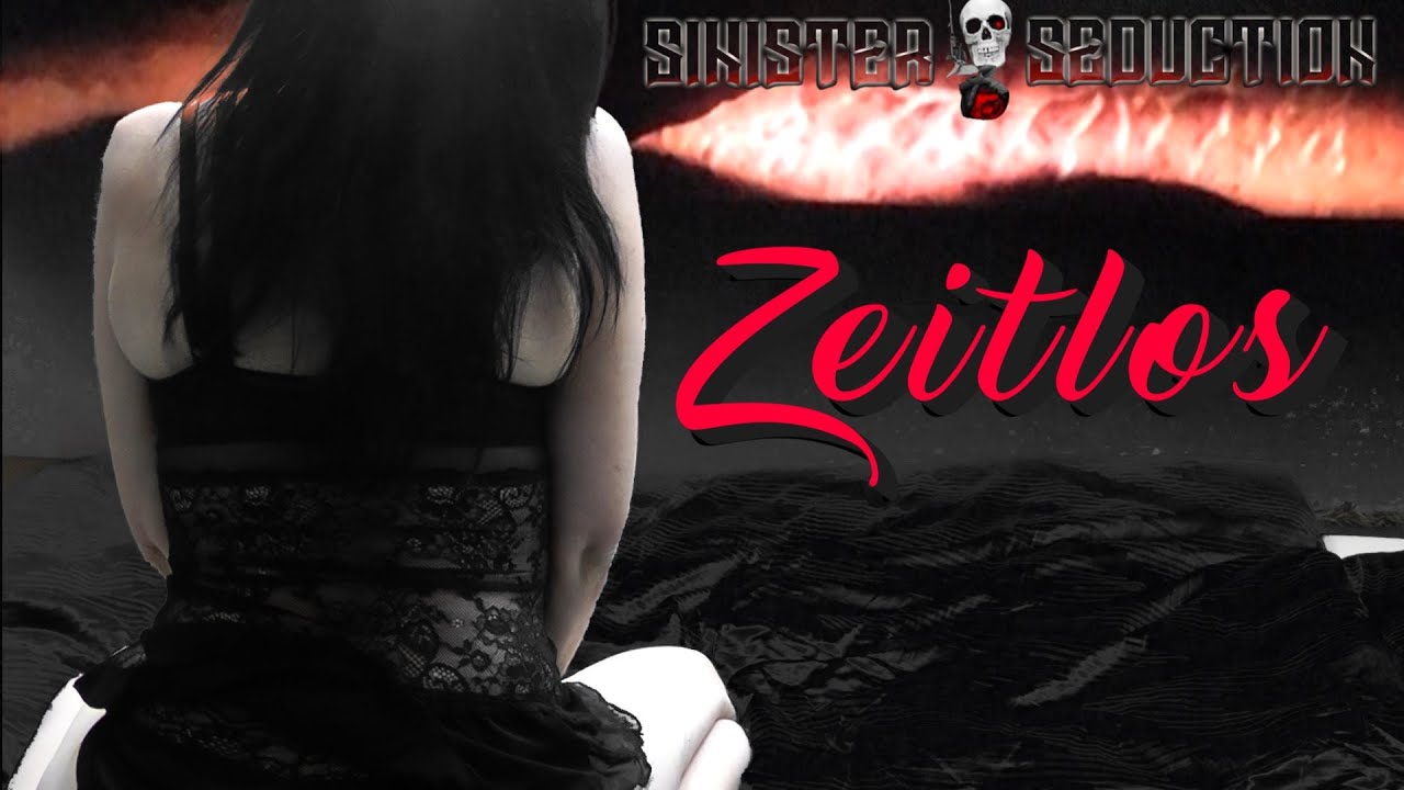 Sinister Seduction – Zeitlos (Official Music Video)