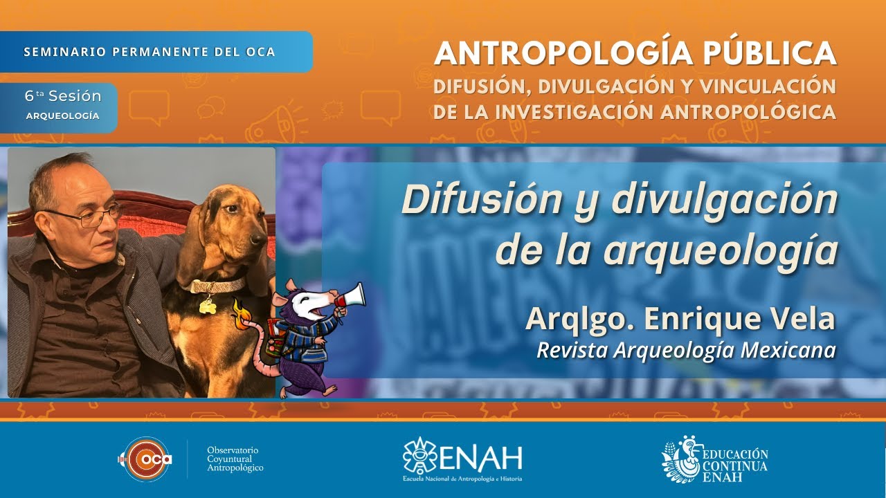 Enrique Vela - Difusión y divulgaciónde la arqueología