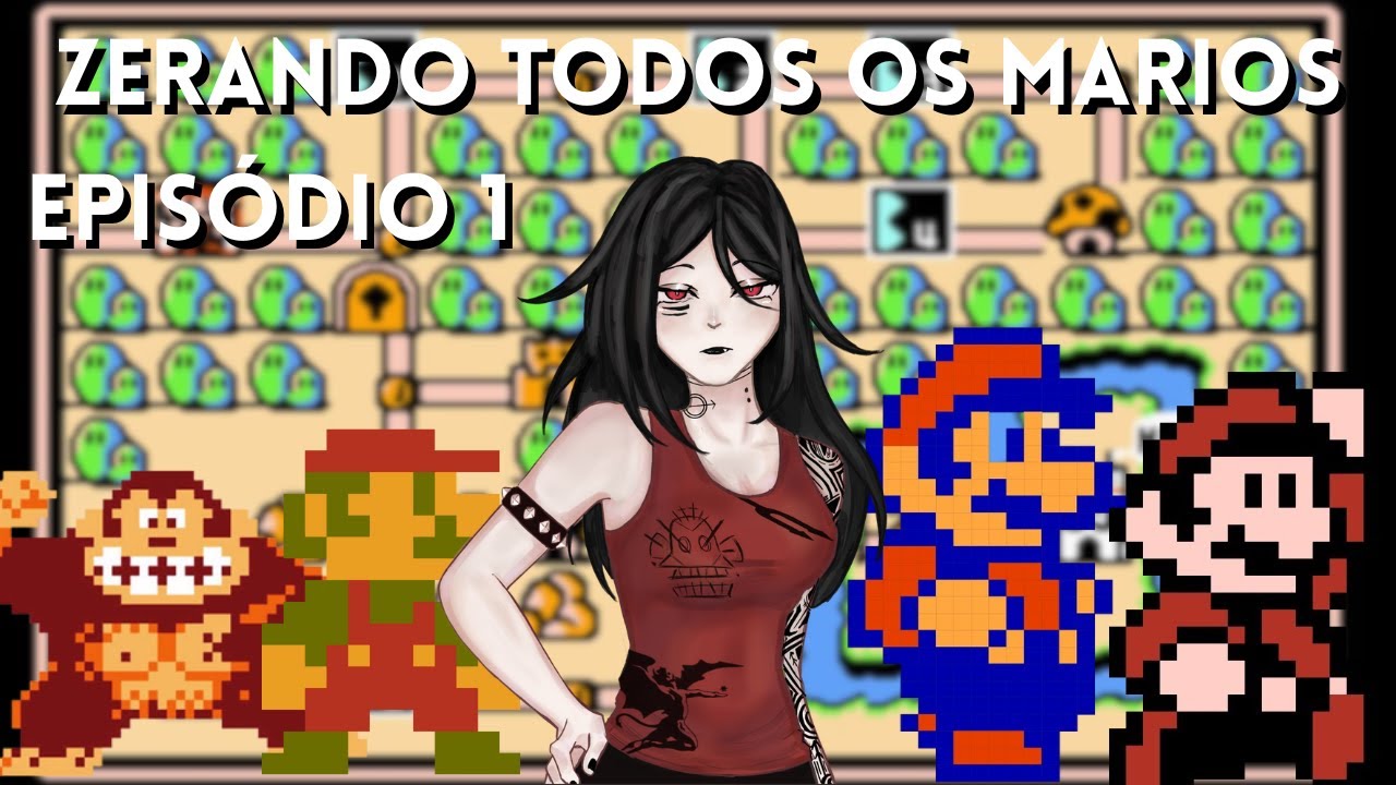 ZERANDO TODOS OS MARIOS - Ep 01
