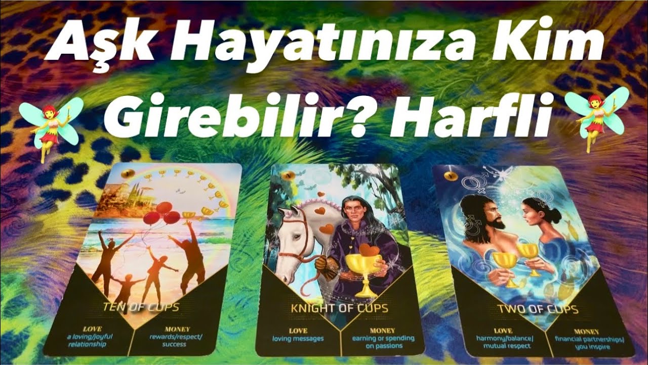 Deste Seç- Aşk Hayatınıza Kim Girebilir? Harfli 🧚‍♀️