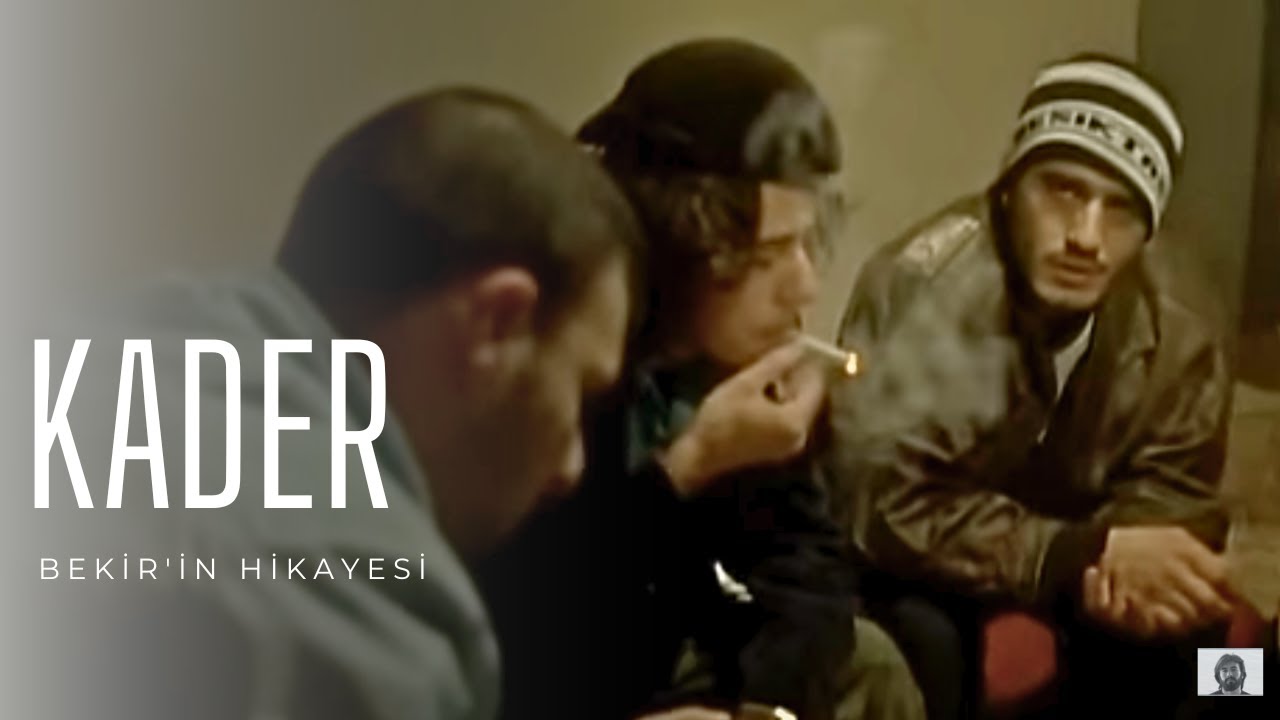 Kader (2006) I Bekir'in Hikayesi