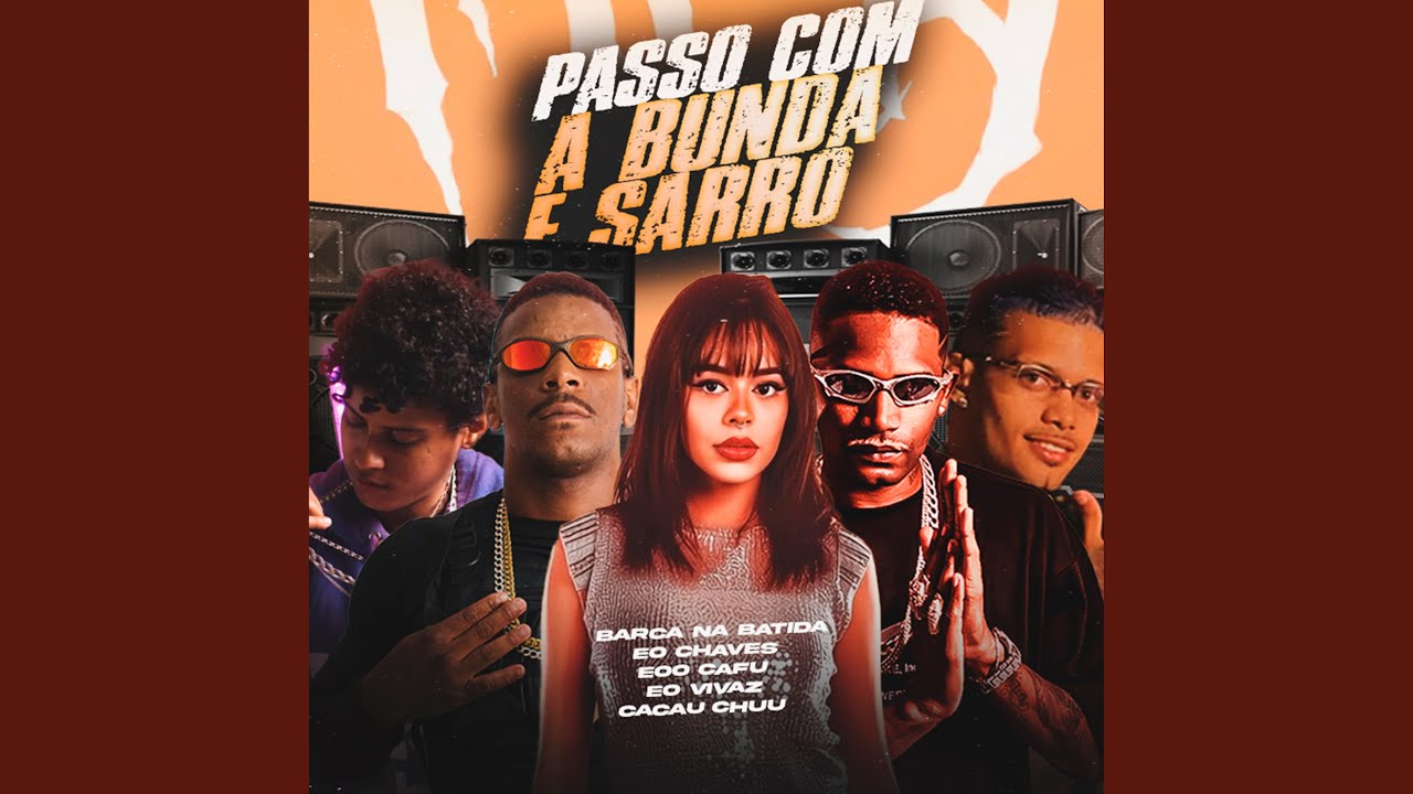 Passo com a Bunda e Sarro