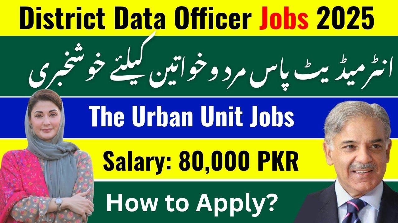 The Urban Unit Jobs 2025 Pakistan Today | District Data Officer Jobs | Salary Rs. 80,000 - Govt Jobs