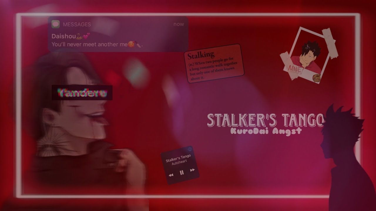 Stalker's Tango||Haikyuu Texts||Yandere Daishou