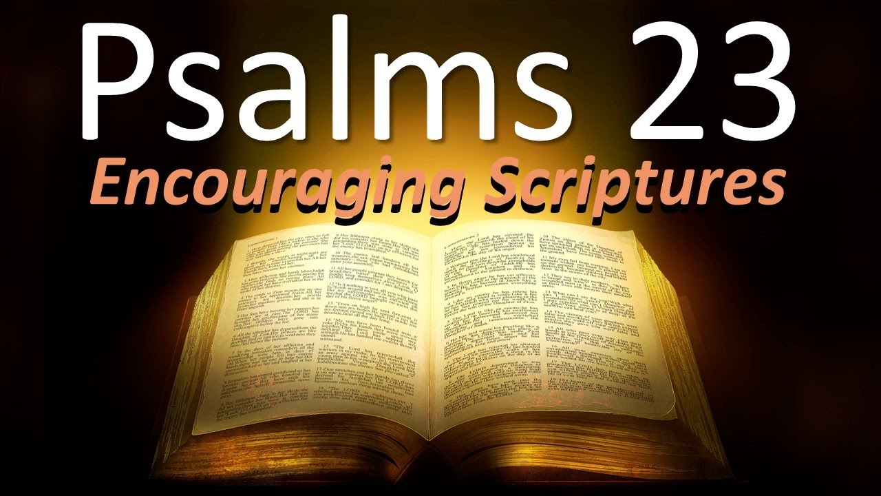 PSALMS 23   Encouraging Scriptures