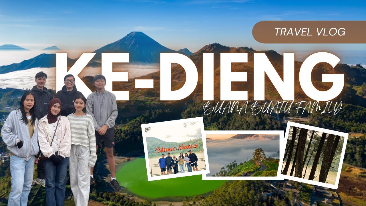 Exploring Dieng Plateau with Buana Buatu Fam | View Gunung & Moment Hangat