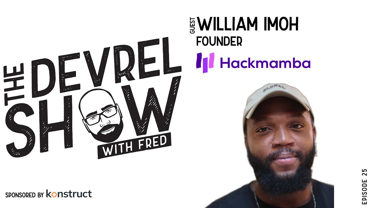 devrelshow episode 25 - William Imoh from Hackmamba