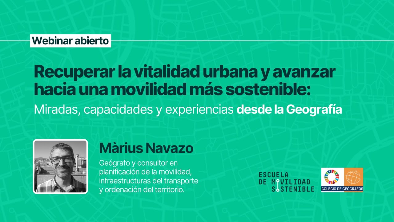 Recuperar la vitalidad urbana. Miradas y experiencias desde la Geografía [WEBINAR con Marius Navazo]