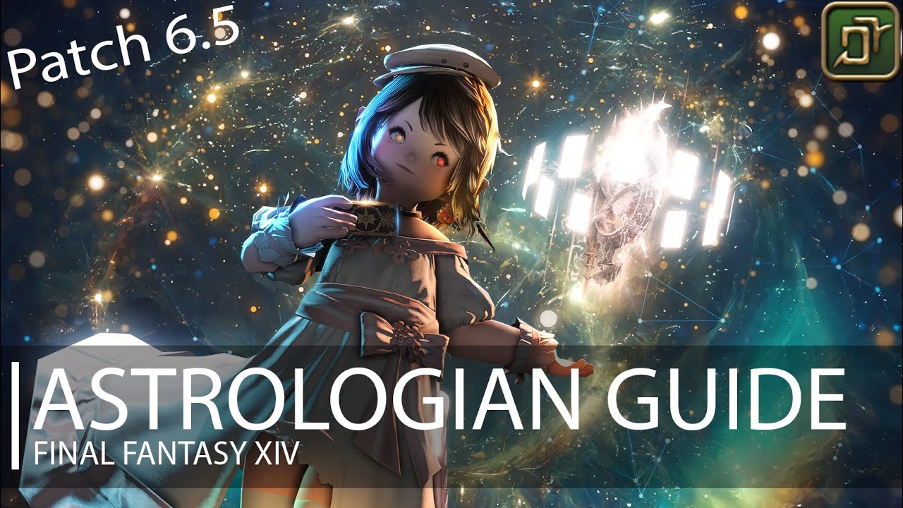 FFXIV: Endwalker Astrologian Guide [Patch 6.5]