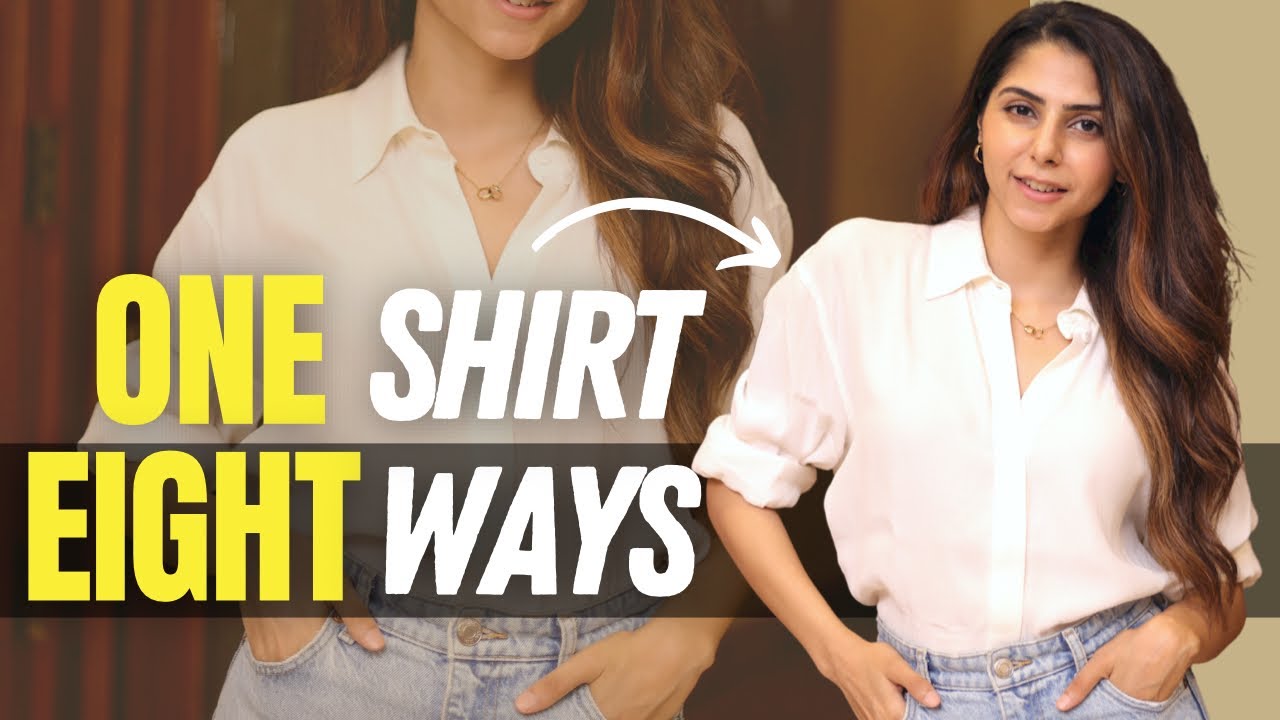 ONE White Shirt EIGHT Styles! (Hindi)