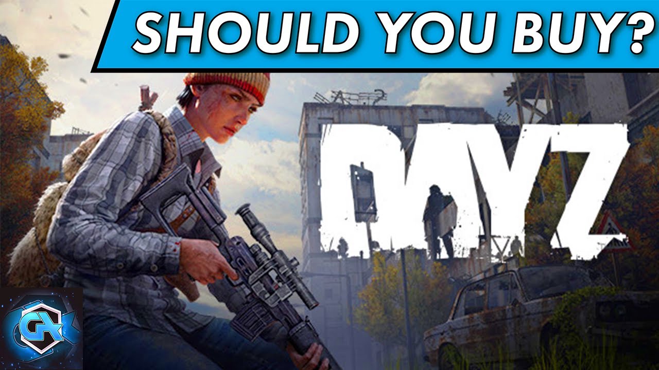 Should You Buy DayZ? Is DayZ Worth the Cost?