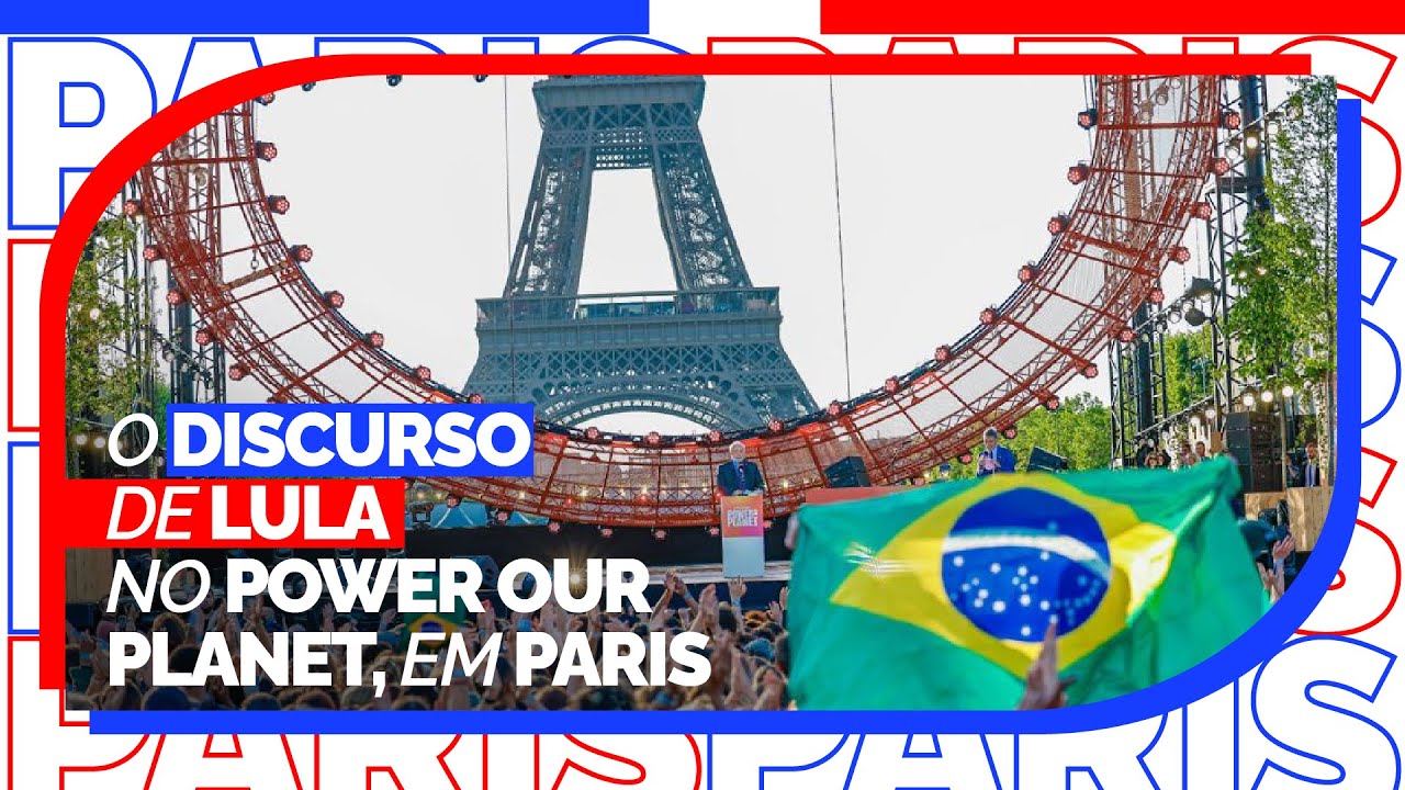 O discurso de Lula no Power Our Planet, em Paris