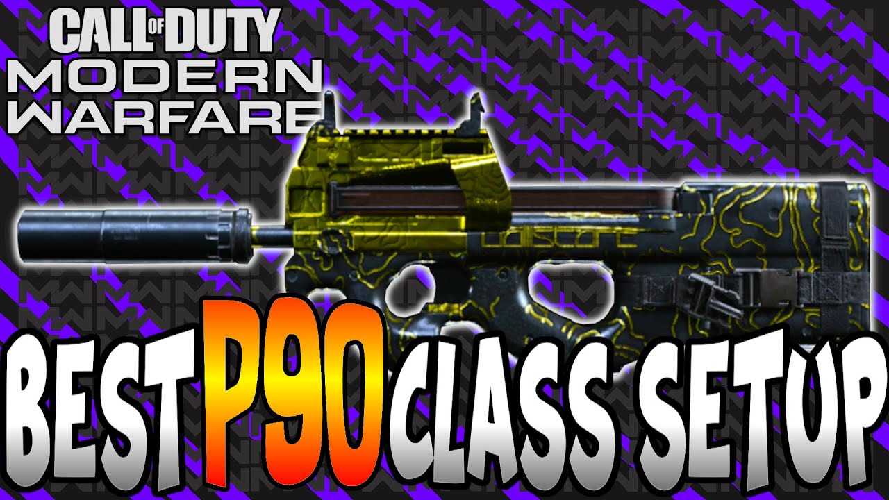 Best P90 Class Setup In Modern Warfare (COD:MW)