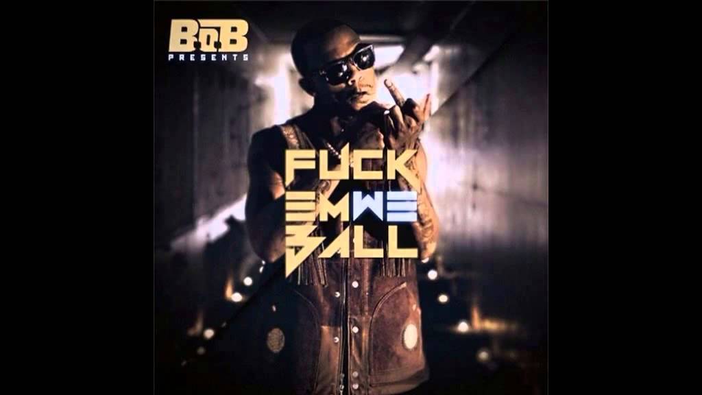 BoB - Roll One Up [FckEmWeBall]