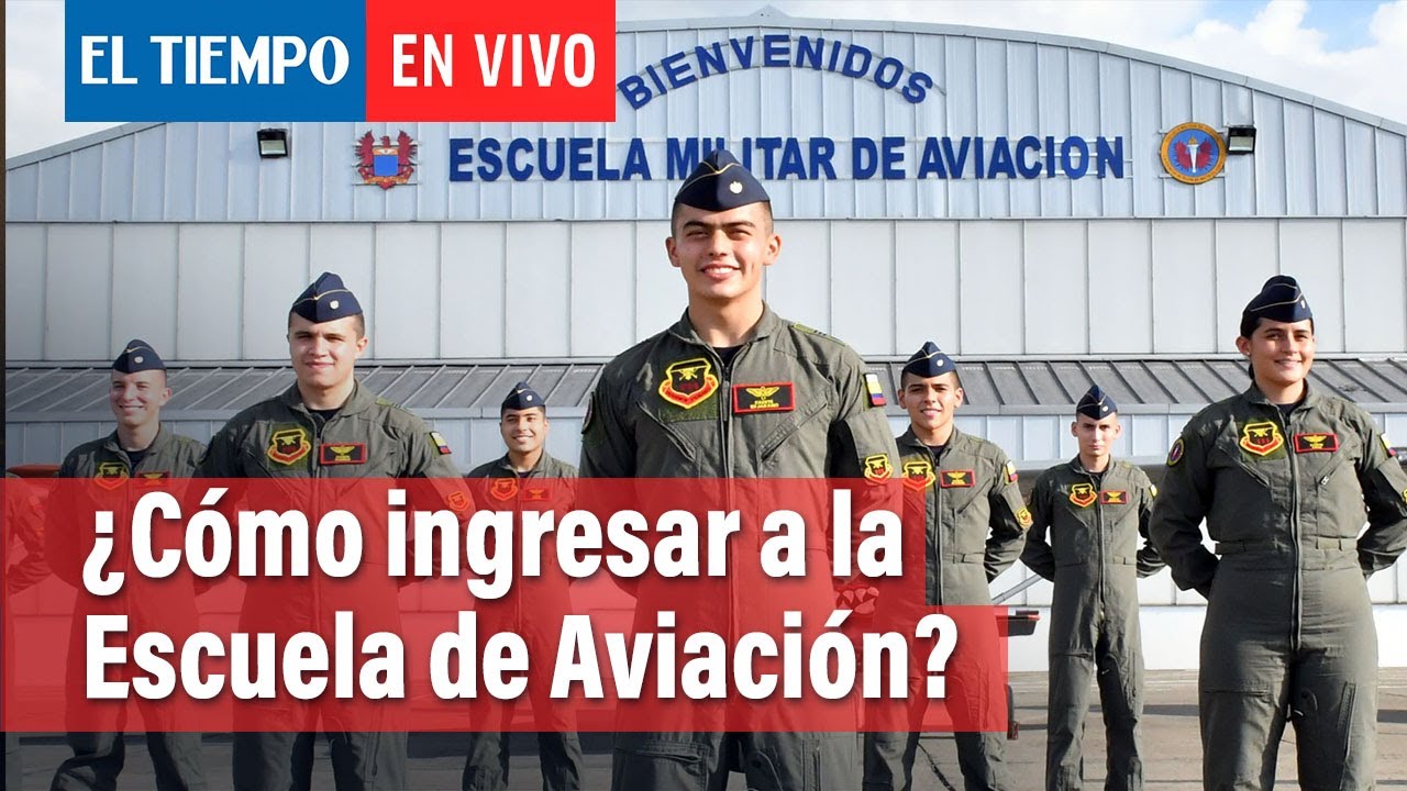 ¿Cómo ingresar a la Escuela de Aviación Marco Fidel Suárez? | El Tiempo