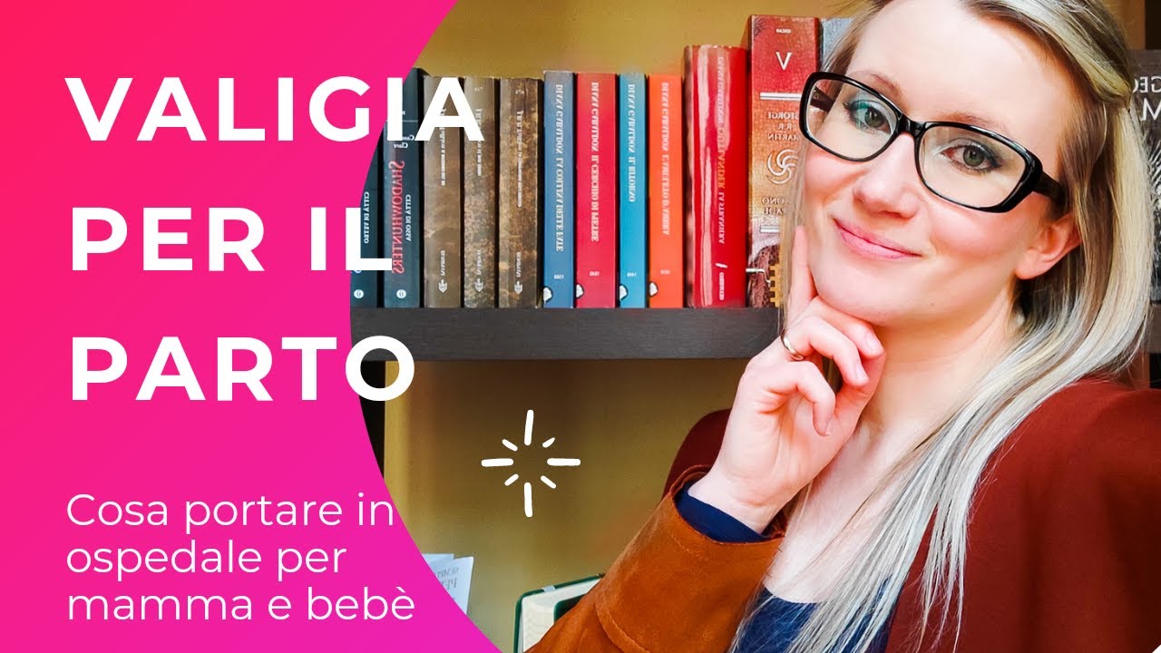 COME PREPARARE LA VALIGIA PER IL PARTO? MAMMA e NEONATO in OSPEDALE (COVID EDITION) #MAMMATIPS
