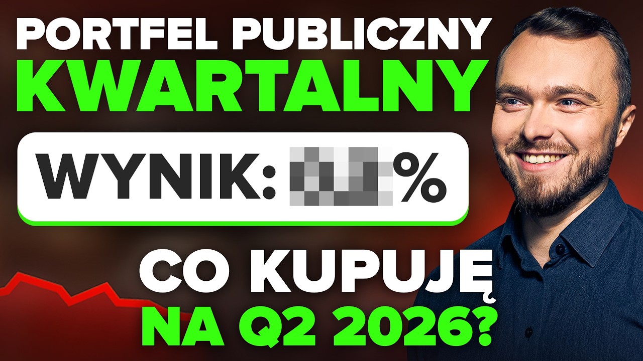 M&oacute;j portfel kwartalny zalicza SPADEK. Czas na mocne zmiany. Jak inwestuję w Q2 2026?