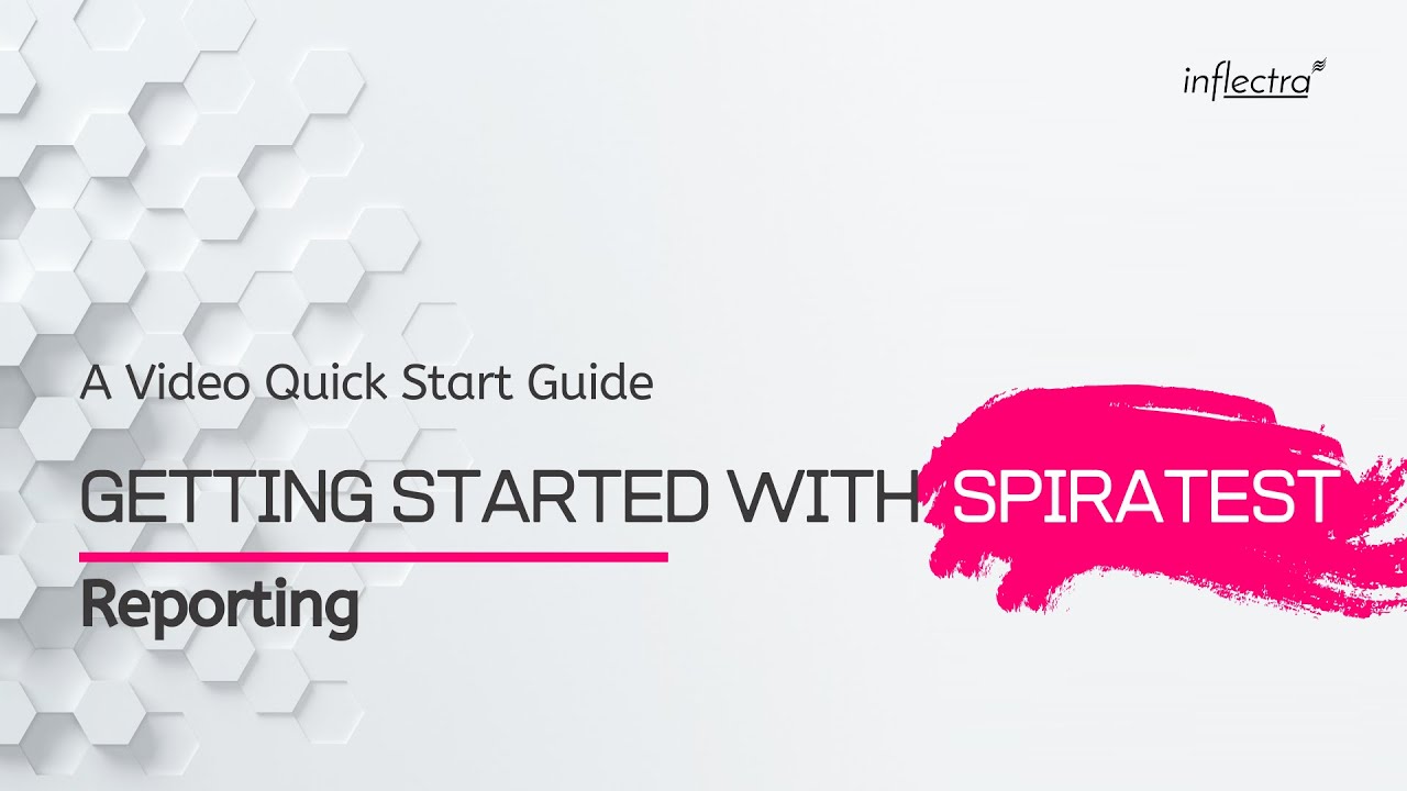 Getting Started With SpiraTest v.6 | Reporting Functionality