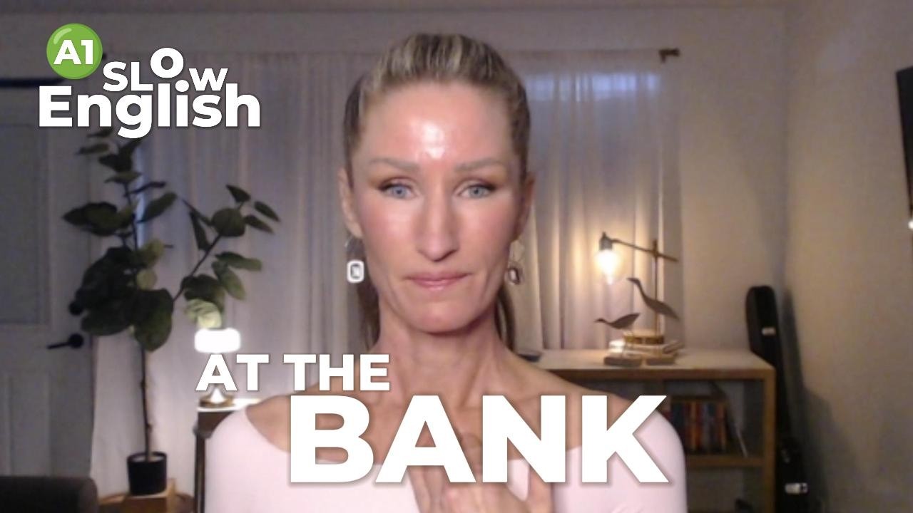 Jill's American English: SLOW ENGLISH – B1 - 2 |  At The Bank #learnenglish #englishteacher