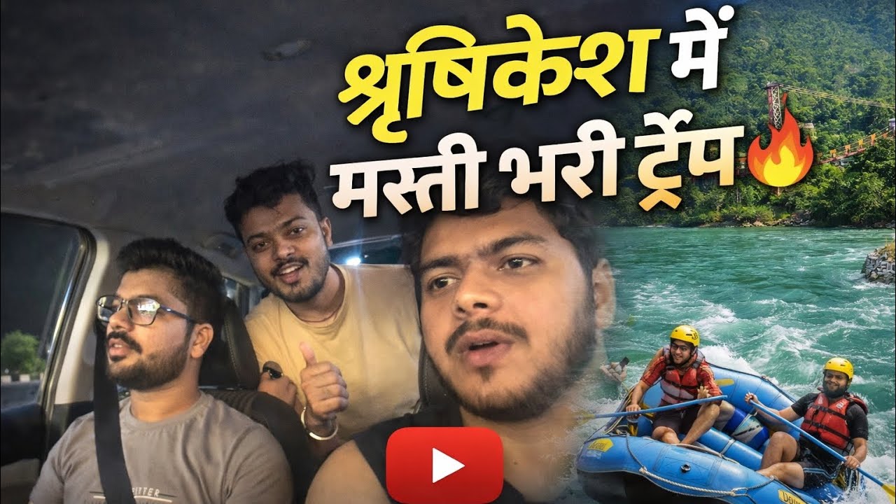 Rishikesh main humne Kiya khoob Masti || and Rishikesh Yatra bahut aasan hai