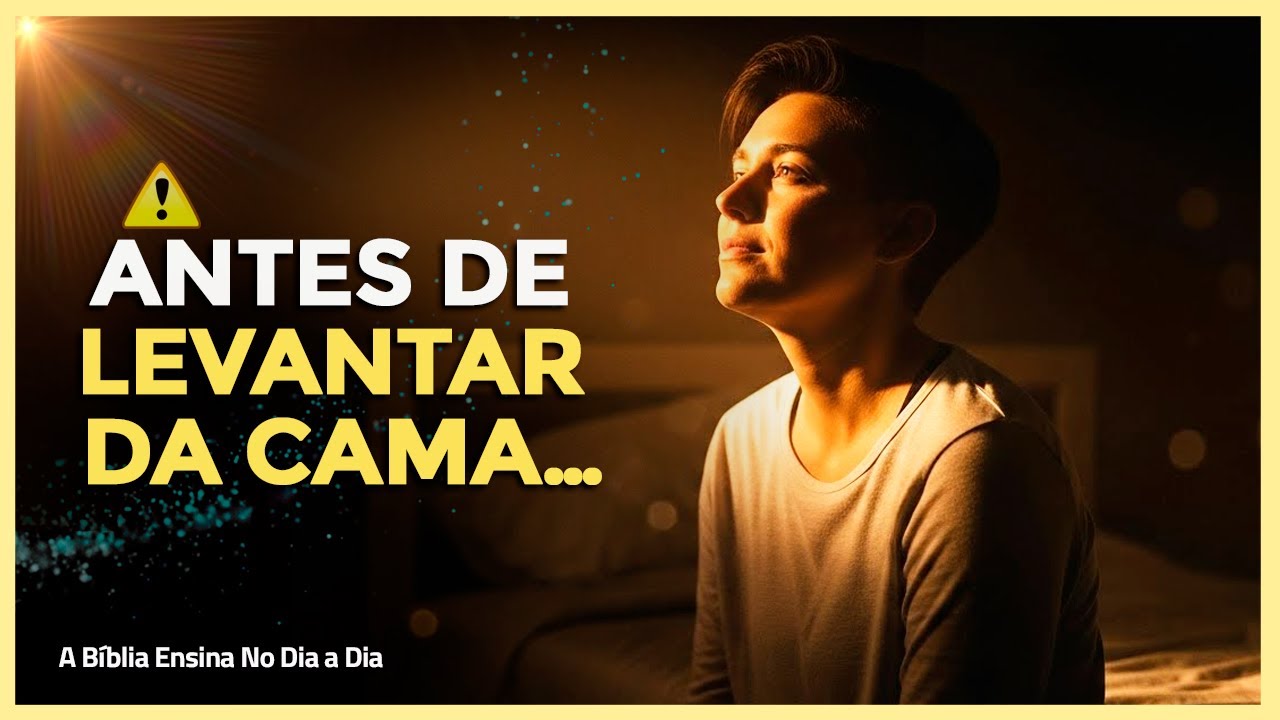 Comece O Dia Assim E Veja Deus Mudar Seus Pensamentos E Sua Vida