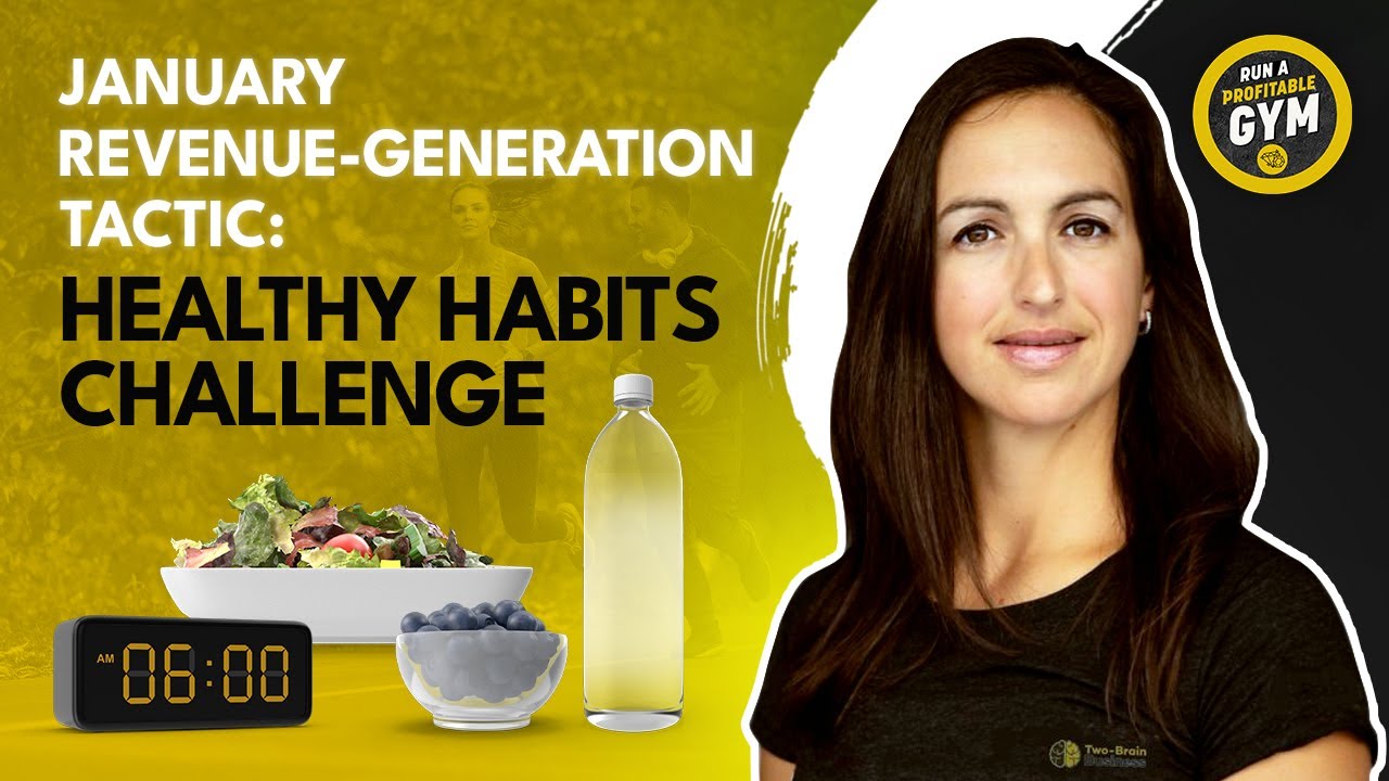 January Revenue-Generation Tactic: Healthy Habits Challenge