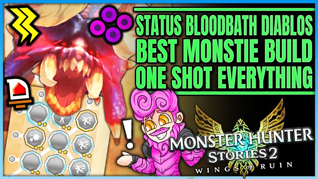 Best Status Monstie Build - One Shot - Highest Damage Bloodbath Diablos - Monster Hunter Stories 2!
