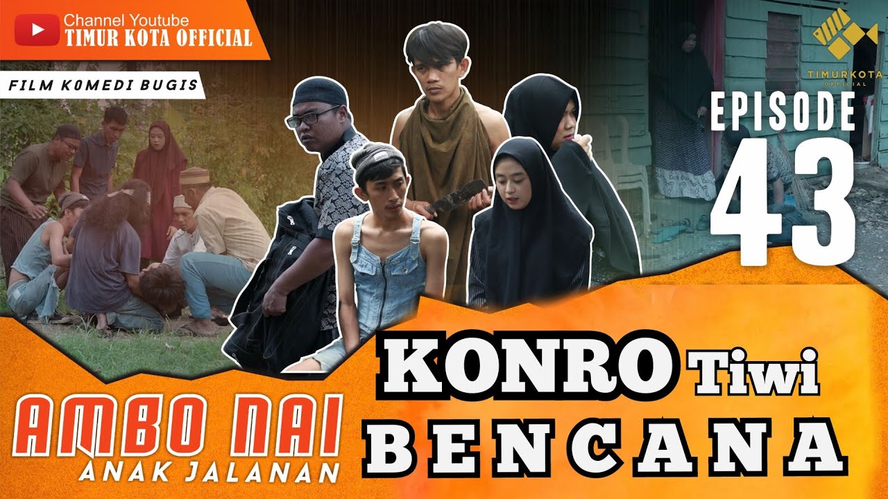 EPISODE #43 | AMBO NAI ANAK JALANAN | TIMUR KOTA OFFICIAL | FILM KOMEDI BUGIS | VIRAL