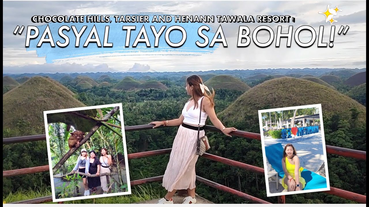 "PASYAL TAYO SA BOHOL!✈️😍(Chocolate Hills, Tarsier and Henann Tawala Resort)🌄💙” | Anghet Cayetano