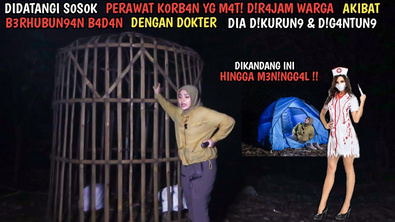 SOLO CAMPING HORROR : DIDATANGI SOSOK PERAWAT M4TI KARENA DIR4JAM MASA AKIBAT KETAHUAN S3LINGKUH