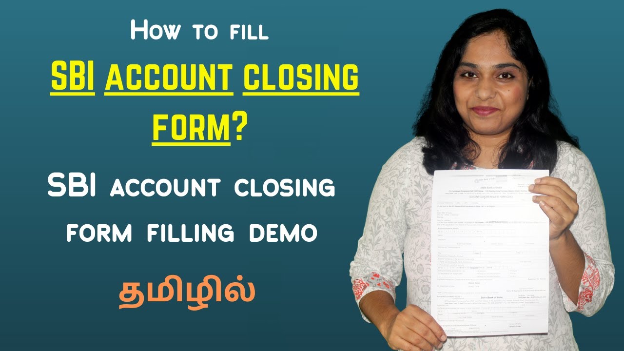 How to fill SBI account closing form? SBI account closing form filling demo in Tamil | Form fillup