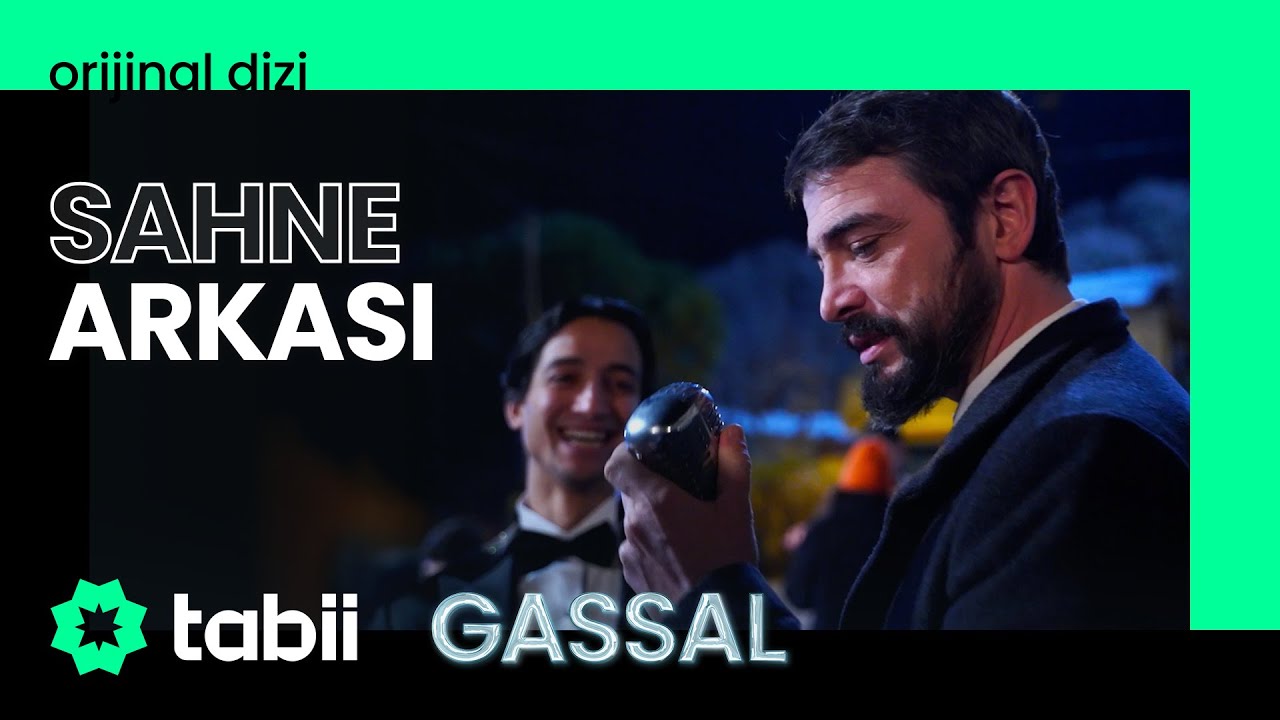 İçimizi Yakan O Şarkı... | Gassal Kamera Arkası