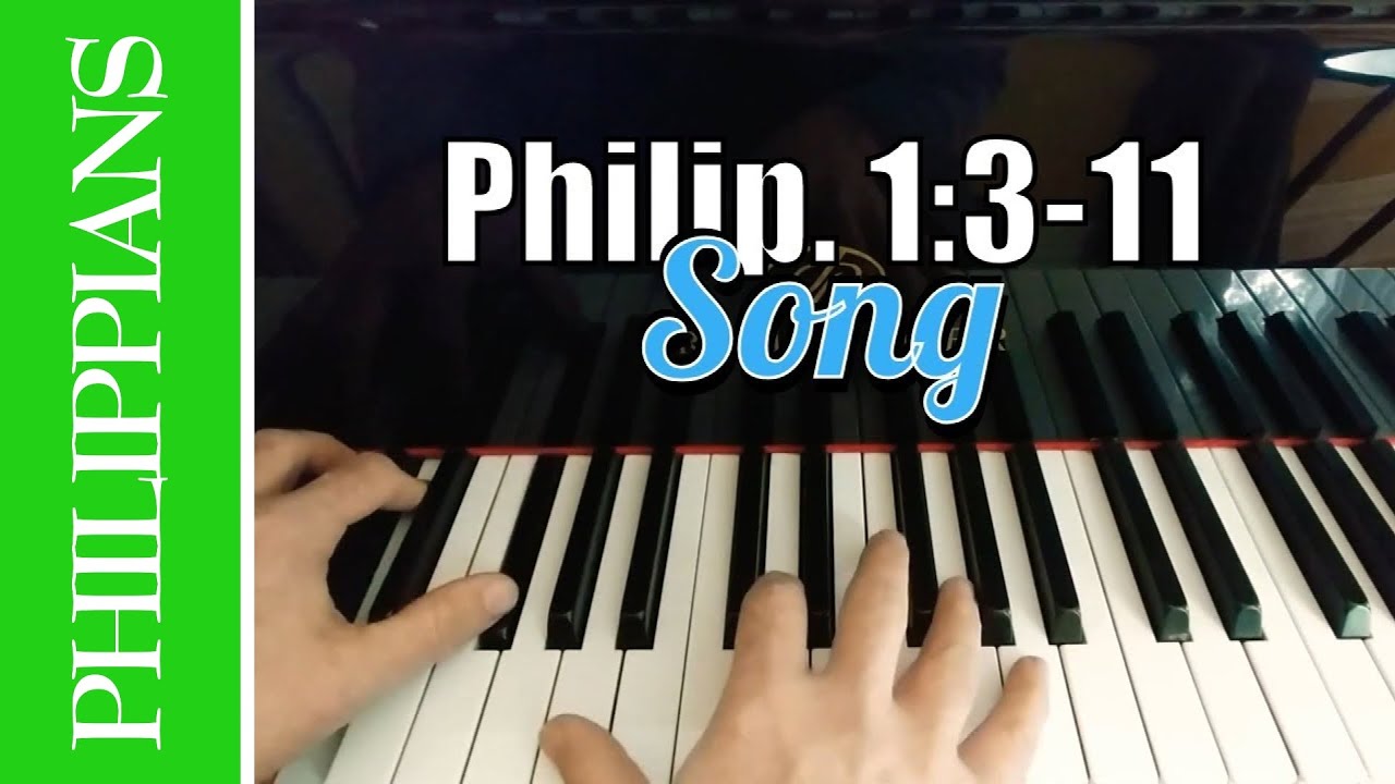 He Who Began a Good Work in You (Philippians 1:3-11 Scripture Song)