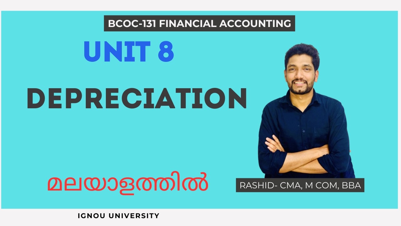 BCOC-131 Financial Accounting Malayalam | Unit 8 Depreciation | IGNOU