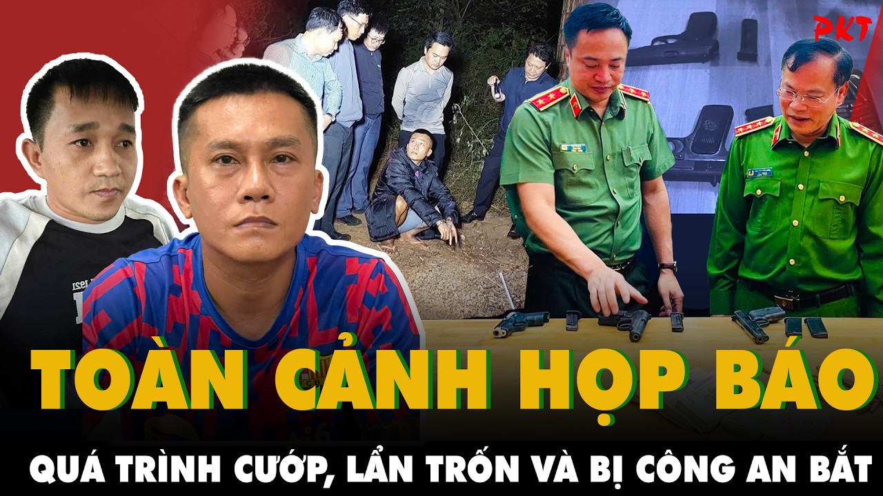 TOÀN CẢNH HỌP BÁO vụ cướp ngân ở Gia Lai: “Tài đen 1990” túng tiền RỦ BẠN SN 1993 ĐI CƯỚP NGÂN HÀNG