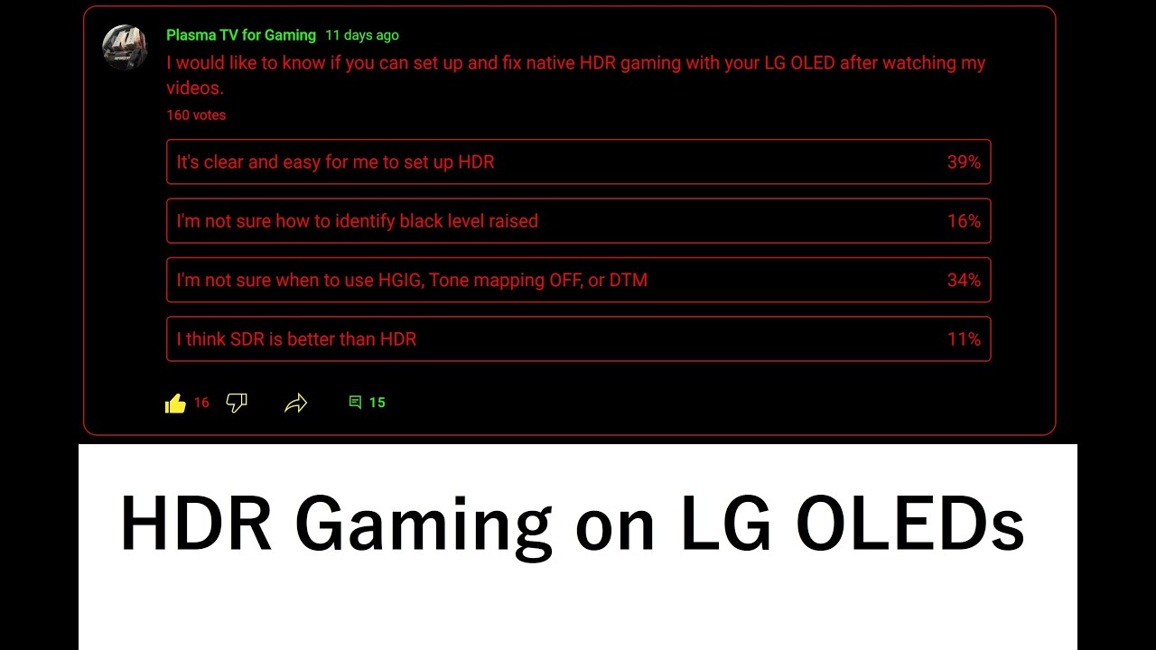 When to use HGIG, DTM, and Tone mapping OFF. Surprising Poll results