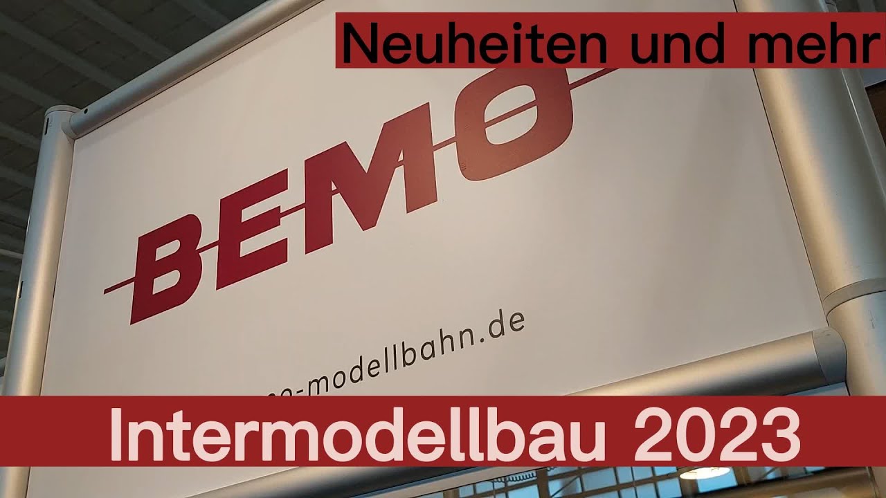BEMO Modellbahn - Neues von der Intermodellbau 2023