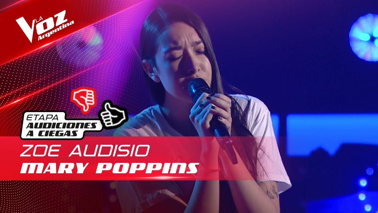 Zoe Audisio - “Mary Poppins y el deshollinador” - Audiciones a Ciegas - La Voz Argentina 2022