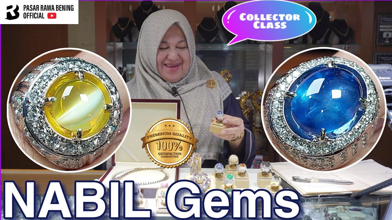 THE BEAUTY OF WORLD CLASS GEMS ...!!! ( Nabil Gems - Rawabening )