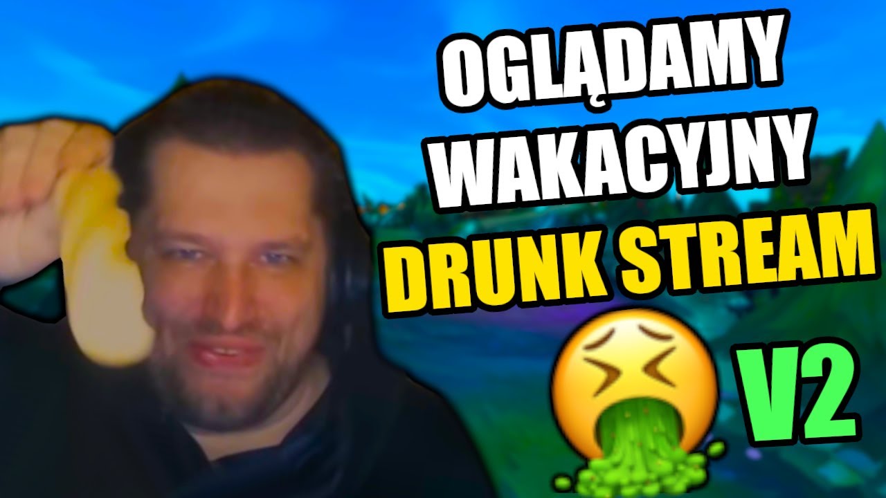 TUBSON OGLĄDA MAMMONA I WAKACYJNY DRUNKSTREAM