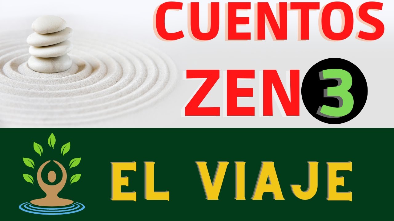 CUENTOS ZEN #3 para REFLEXIONAR/Los m&aacute;s BELLOS CUENTOS ZEN