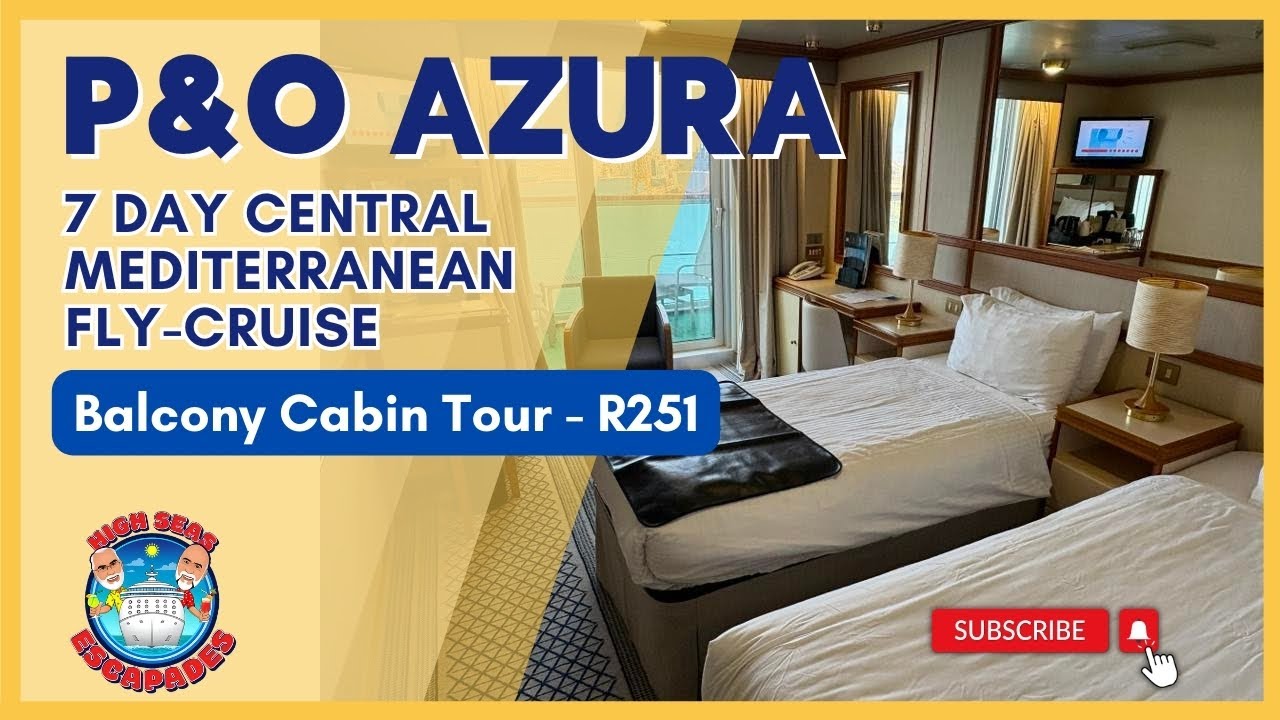 P&O Azura - Mediterranean Cruise 2025 - Balcony Cabin R251