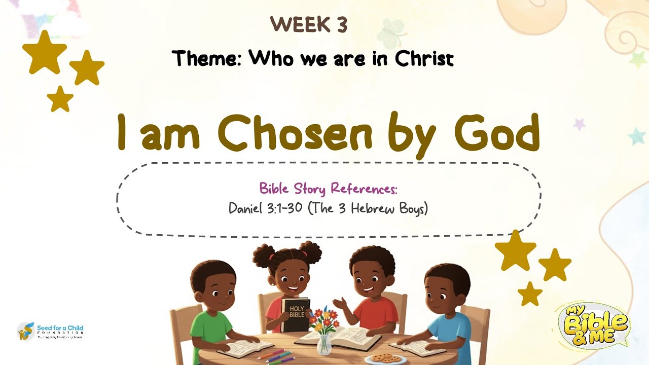 My Bible and Me - November 2025 - Week 3: I am chosen by God