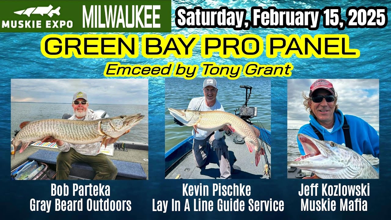MUSKY! Green Bay Pro Panel - Milwaukee Muskie Expo 2025