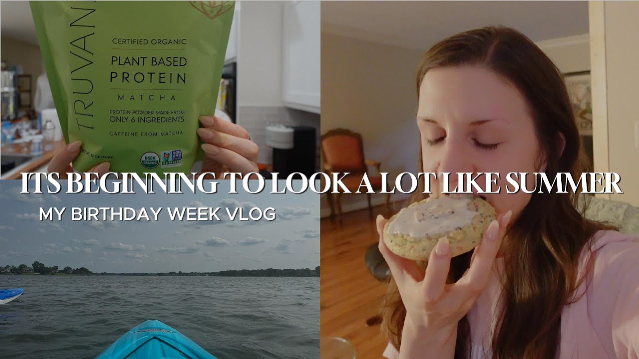 It's Beginning to Look a Lot like Summer | My Birthday Week Vlog