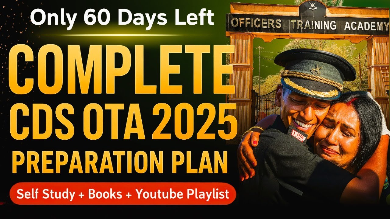 60 Days CDS OTA Strategy to Crack | 60 days CDS 2 2025 Plan  60 days CDS 2 2025 Preparation Plan