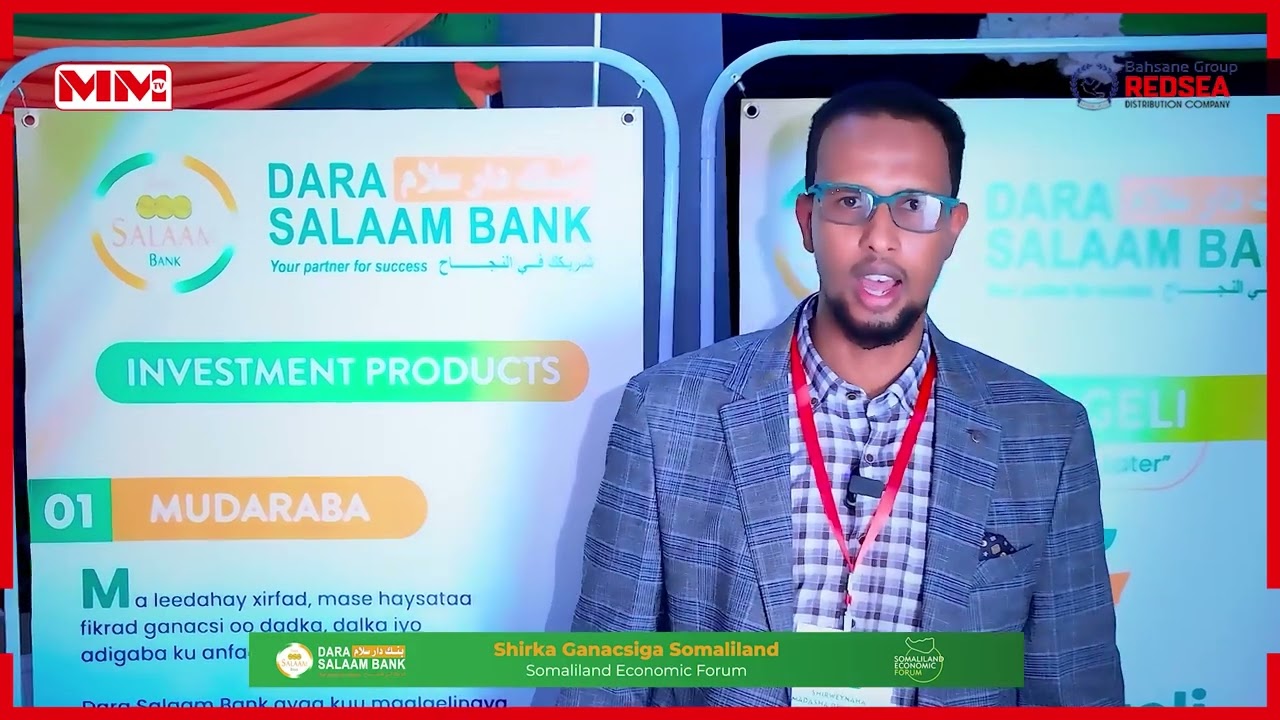 Bangiga Darasalaam oo adeegyo maalgalineed kusoo bandhigay Shirka dhaqaalaha Somaliland.