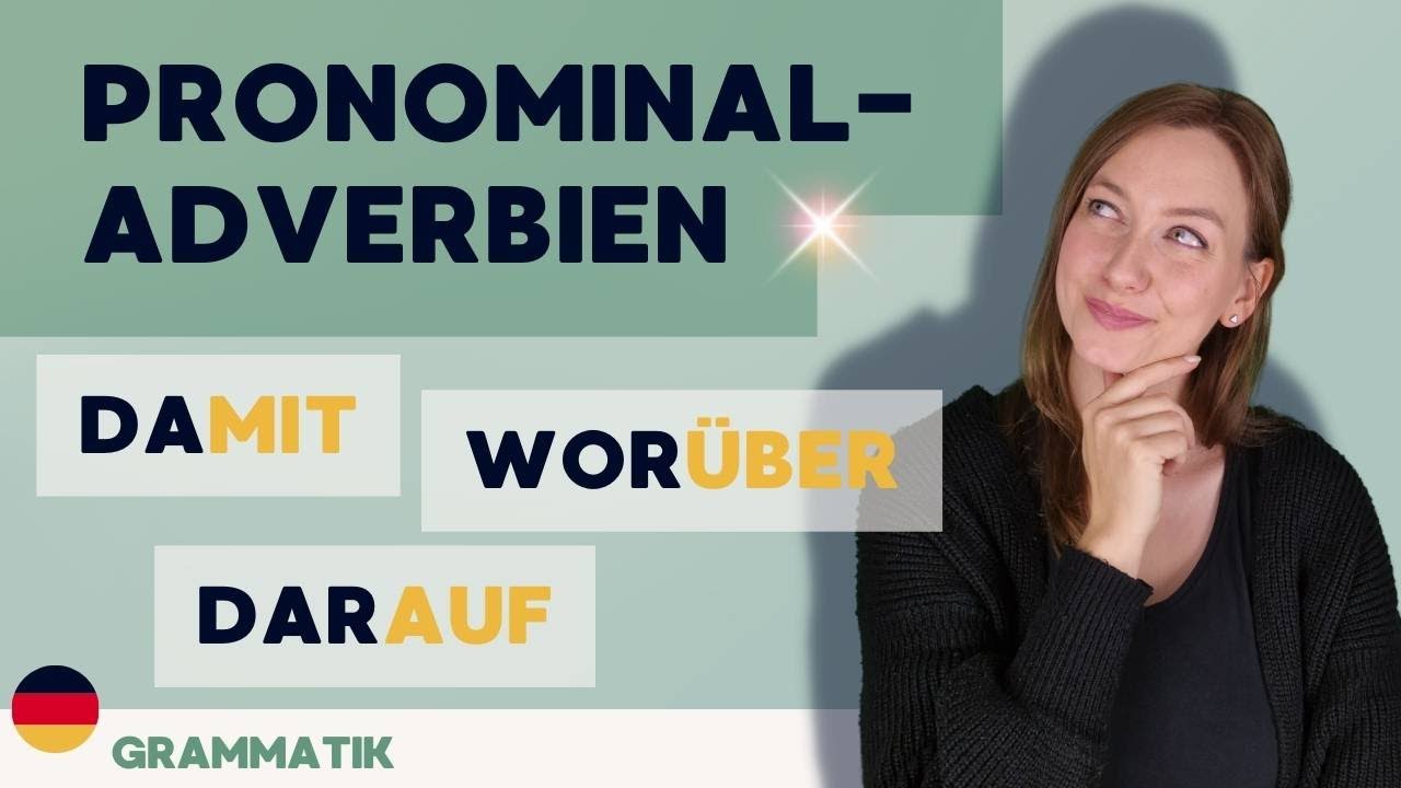 Pronominaladverbien | wodurch, worüber, daraus, damit,...
