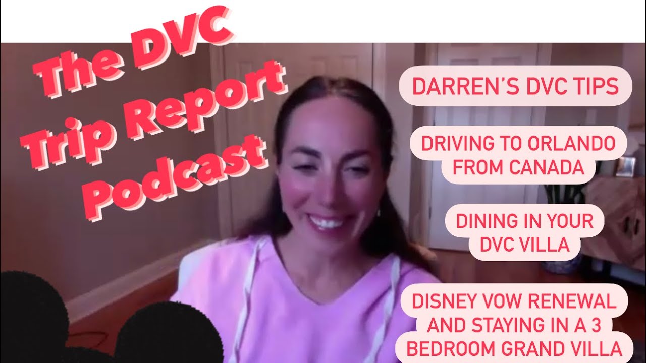 Episode #2 - Darren from Magical Vacation Memories shares DVC tips, Driving from Canada, and more!